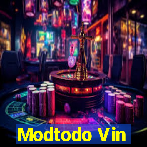 Modtodo Vin