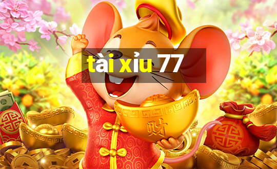 tài xỉu 77