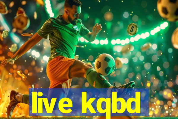 live kqbd