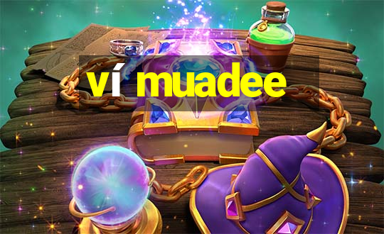 ví muadee