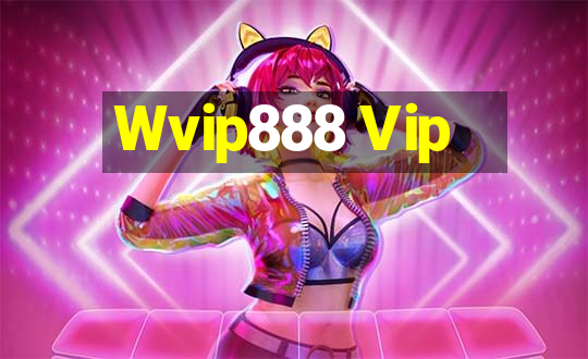 Wvip888 Vip