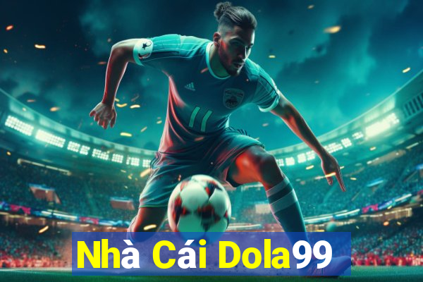 Nhà Cái Dola99