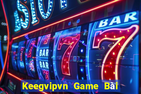 Keegvipvn Game Bài Quốc Tế