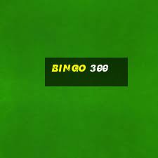 bingo 300