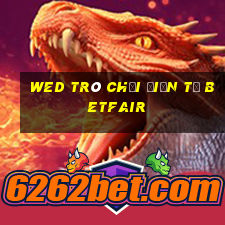 wed trò chơi điện tử Betfair