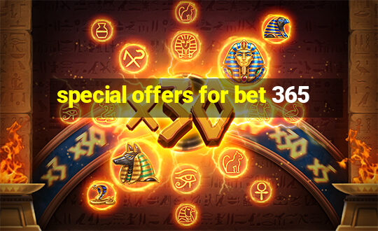 special offers for bet 365