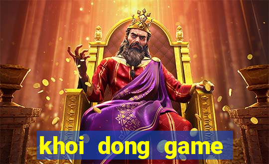 khoi dong game that bai lol