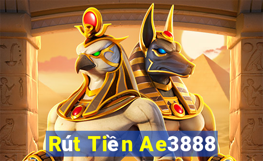 Rút Tiền Ae3888