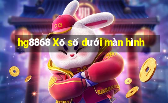 hg8868 Xổ số dưới màn hình