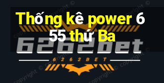 Thống kê power 6 55 thứ Ba