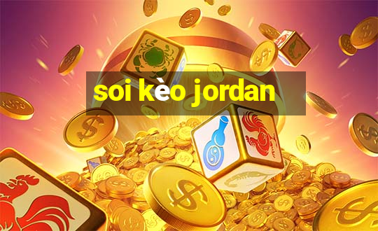 soi kèo jordan