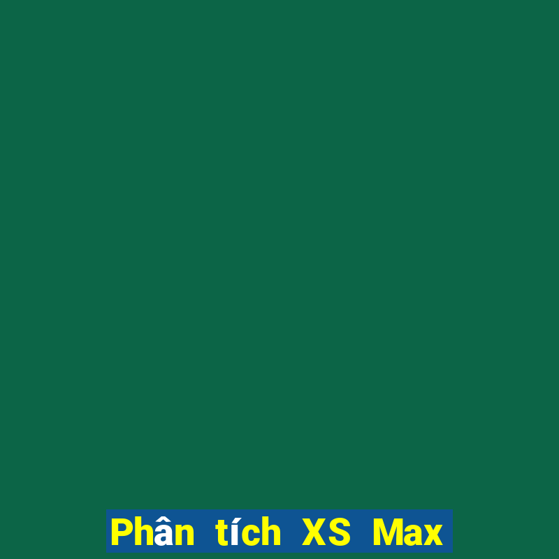 Phân tích XS Max 4D Thứ 7