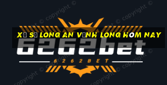 xổ số long an vĩnh long hôm nay