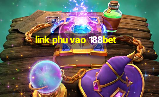 link phu vao 188bet