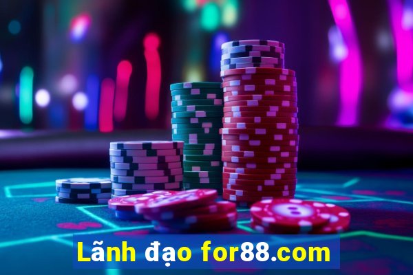 Lãnh đạo for88.com