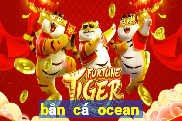 bắn cá ocean dragon 3d