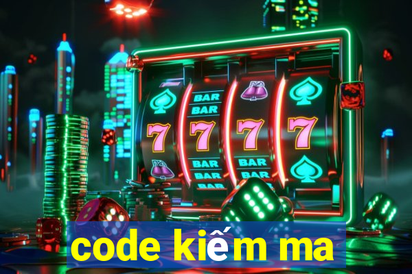 code kiếm ma