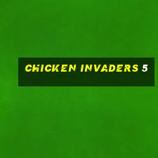 chicken invaders 5