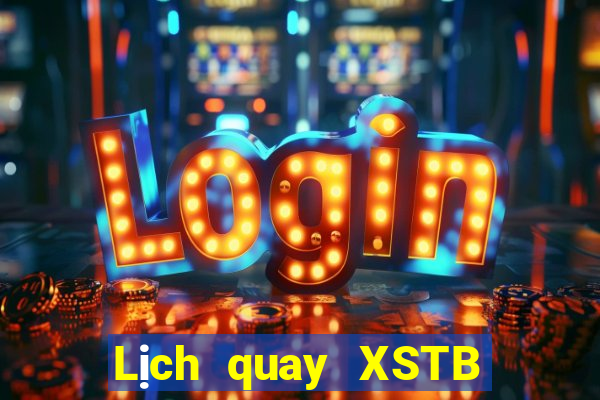 Lịch quay XSTB hôm nay