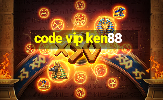 code vip ken88