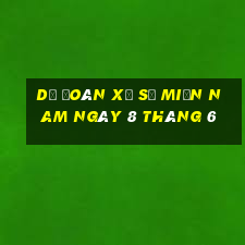 dự đoán xổ số miền nam ngày 8 tháng 6