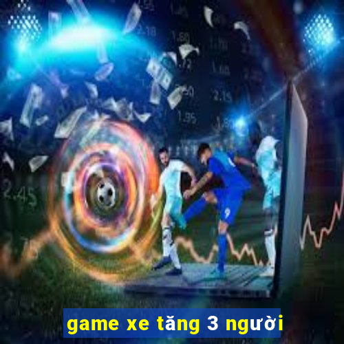 game xe tăng 3 người