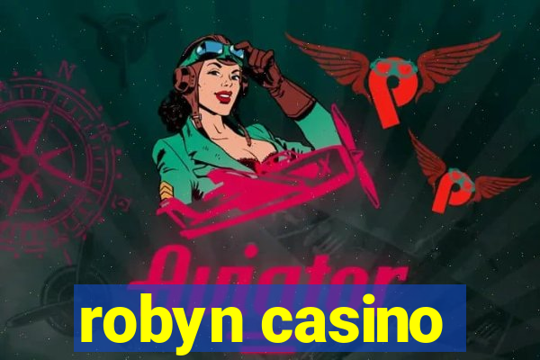 robyn casino