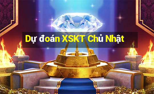 Dự đoán XSKT Chủ Nhật