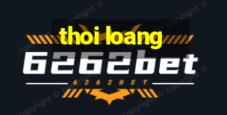 thoi loang