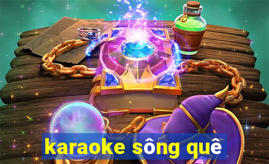 karaoke sông quê