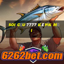 soi cầu 7777 kênh mới