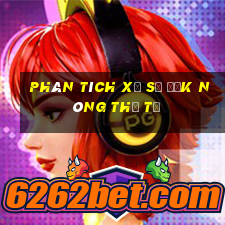 Phân tích xổ số Đắk Nông thứ tư