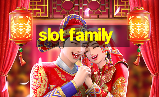 slot family