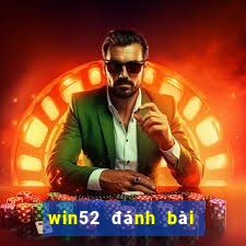 win52 đánh bài đổi thưởng