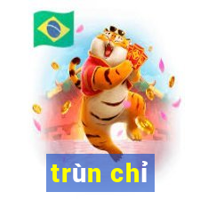 trùn chỉ