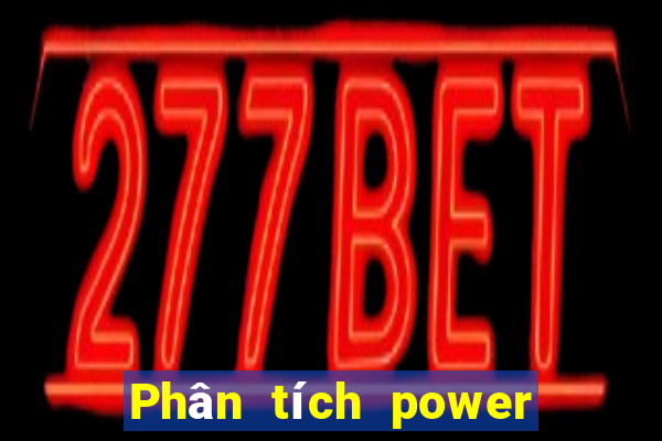 Phân tích power 6 55 Hôm qua