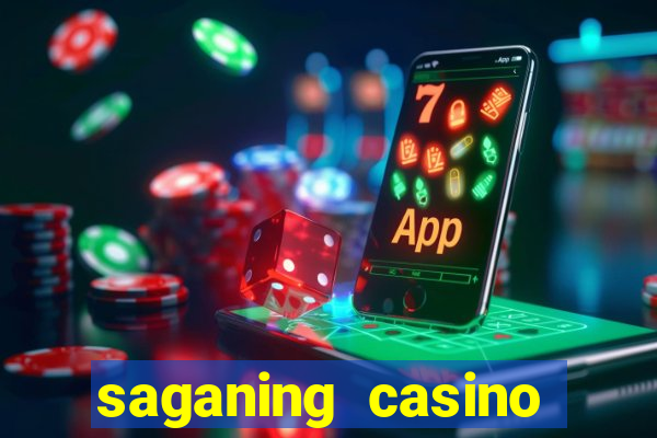 saganing casino table games