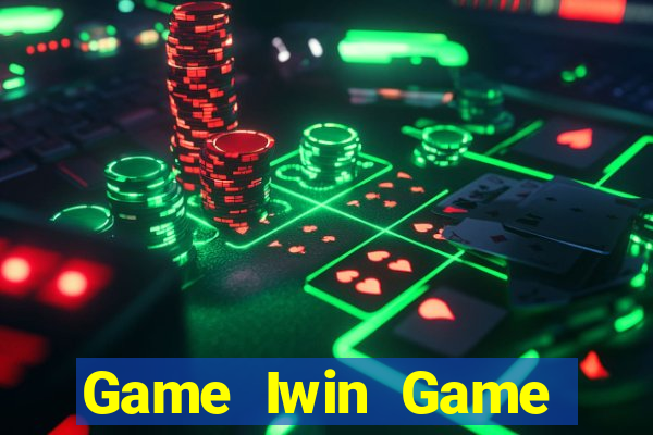 Game Iwin Game Bài 888 Casino