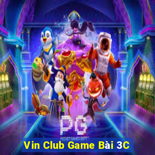 Vin Club Game Bài 3C