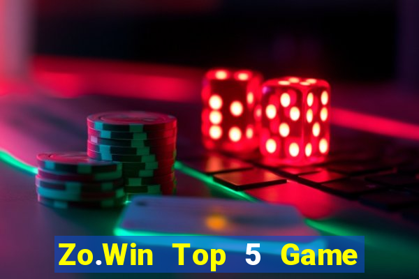 Zo.Win Top 5 Game Bài Đổi Thưởng