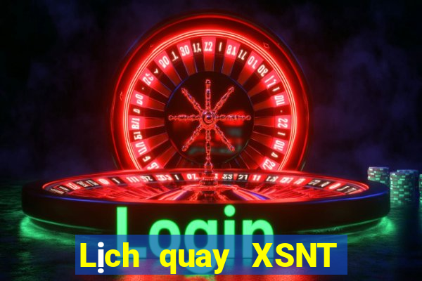 Lịch quay XSNT ngày 1