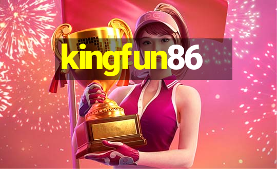 kingfun86