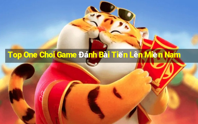 Top One Choi Game Đánh Bài Tiến Lên Miền Nam