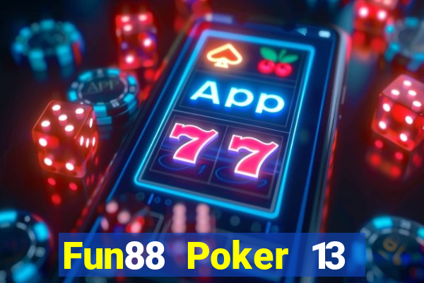 Fun88 Poker 13 của Nga