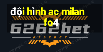 đội hình ac milan fo4