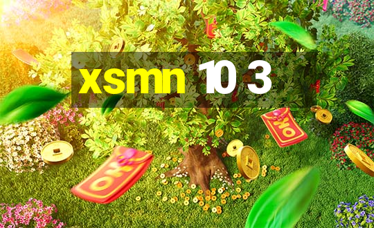 xsmn 10 3