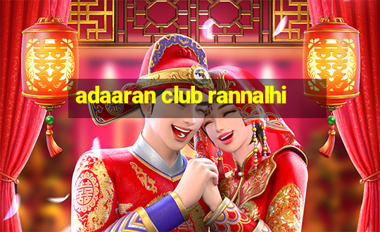 adaaran club rannalhi