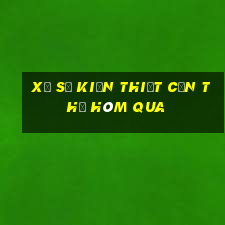 xổ số kiến thiết cần thơ hôm qua