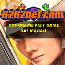 Conggameviet Game Bài Macau