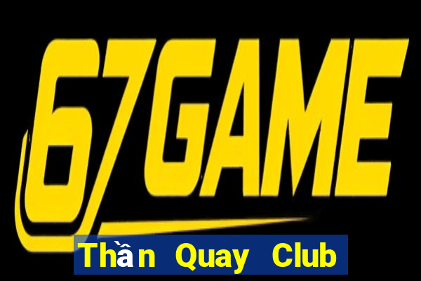 Thần Quay Club Game Bài 567